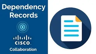 Dependency Records - Basic CUCM Configuration