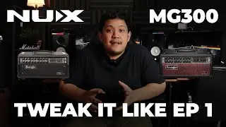 NUX MG300 Tweak it Like Ep.1 - John Petrucci