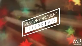 MD Presents : Musicians' Spotlight Ep. # 10 / George Tsigourakos *Christmas Special*