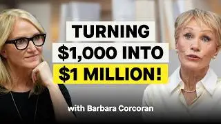 The Secret to Building Wealth from Nothing (It's Not What You Think) | Barbara Corcoran