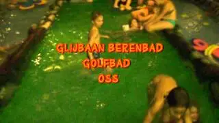 Golfbad Oss   Glijbaan Berenbad