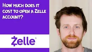 How much does it cost to open a Zelle account
