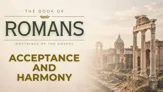 Romans 15:7-13. Acceptance and Harmony | New Creation Community | December 13, 2025