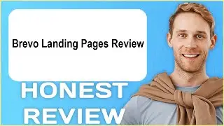 Brevo Landing Pages Review | My Usage Experience