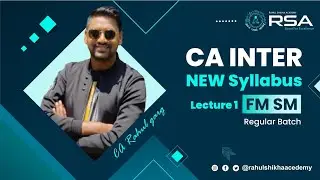 FM SM Lecture 1 | CA Inter May 2024 - New Syllabus Demo👍 CA Rahul Garg (RSA)