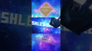 Minecraft Doctor Who Title Sequence #doctorwho #minecraft #tardis #minecraftdoctorwho #animation