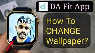How To Set Custom Wallpaper (Your Pic) on ANY DaFit Smartwatch | Fire Boltt, Noise, ZL54C, ZL02D..
