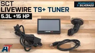 2014-2016 Silverado 1500 SCT LiveWire TS+ Tuner 5.3L Review & Dyno