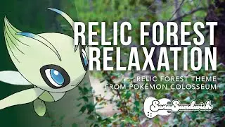SaraSandwich - Relic Forest Relaxation (Pok&eacute;mon Colosseum Cover)