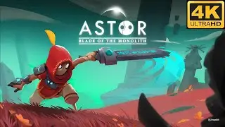 Astor: Blade of the Monolith  [4K Ultra HD] Gameplay 5