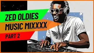 Zed Oldies Music Mix (Part 2) By HalfHumble - | Ozzy | K'Millian | Joe Chibangu |