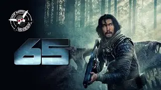 65 (Spoiler Free Review) [Jack Knives Reviews]