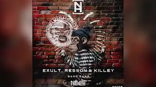 Exult, Resson & Killey - Gang Gang [NEUROHEADZ]