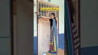 Teachers and Diwali preprations 🪔 #shorts #funnyshorts #teacherlife #ytshorts #diwali