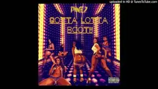 Pinez - Gotta Lotta Booty