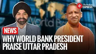 World Bank President Ajay Banga Praises Uttar Pradesh&rsquo;s Resilience-Based Agriculture Model