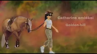 [SSO] Catherine emlékei - Golden-hill