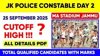 JKP Constable Physical Review  || 25 September Day 2 | Cutoff Update & Qualified Candidates Marks