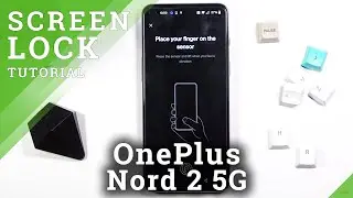 How to Add Fingerprint on OnePlus Nord 2 5G &ndash; Set Screen Lock
