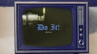 TWNTY8C - Do It (Official Lyric Video)
