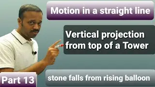 Motion in a straight line 13: projection from Top of a Tower| IMP problems  CLASS 11 NEET MAINS