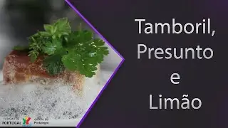Tamboril, Presunto e Limão