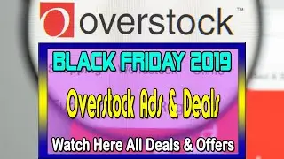 Overstock Black Friday 2019 Ads, Deals, Sales & Offers