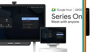 Google Meet Series One Desk 27 and Board 65: Meet with anyone