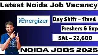Noida Job Vacancy 2025 | Salary - 22,600 | Noida Jobs For Freshers 2025