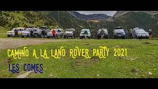 Camino a la Land Rover Party 2021 (Les Comes)