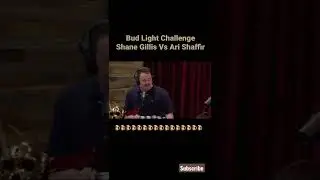 Bud light Challenge Ari Vs Shane Gillis