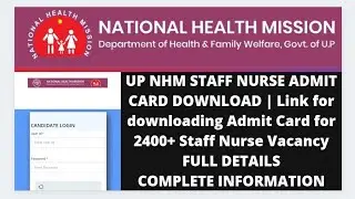 UP NHM STAFF NURSE ADMIT CARD DOWNLOAD | Link for downloading Admit Card for 2400+ Staff Nurse