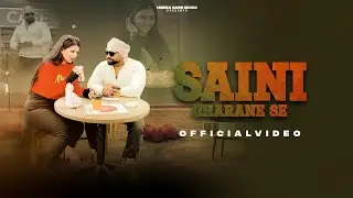 Saini Gharane Se || Heera Saini || Janvi Rajput || Nandni Sharma || New Haryanvi Song