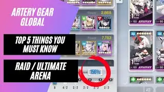 [Artery Gear] 5 Things You Must Know About Raid / Ultimate Arena Guide