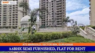 3.5bhk Semi Furnished Flat for Rent @ 40k/M  | ATS Marigold Sector 89A Gurugram (2150 SqFt)