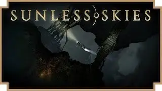 Sunless Skies - (Spacefaring Steampunk Captain Game)