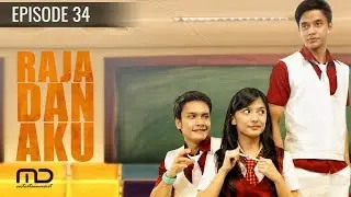 Raja Dan Aku - Episode 34