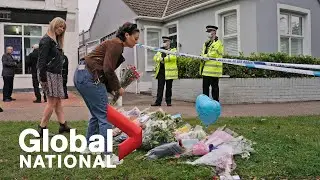 Global National: Oct. 16, 2021 | Terrorism being linked to British lawmaker's fatal stabbing
