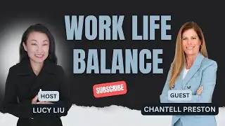 Is There Work Life Balance in Life? with Chantell Preston
