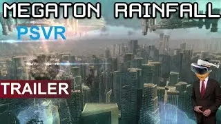 Megaton Rainfall - PSVR -  Fan Made Trailer
