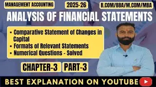 Analysis of Financial Statements | Comparative Statement of Changes in Capital | Numericals | Part-3
