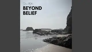 Beyond Belief