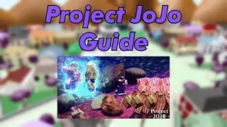 Project JoJo Guide