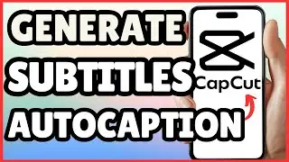 How to Generate Subtitles Using CapCut Auto-Captioning Tool | Full Guide 2025
