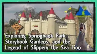 Storybook Gardens, Springbank Park & The Tale of Slippery the Sea Lion