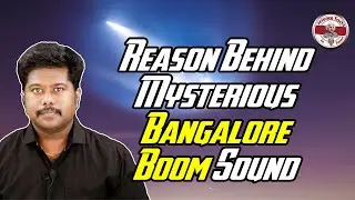 Reason Behind Bangalore boom sound| SFIT| Tamil