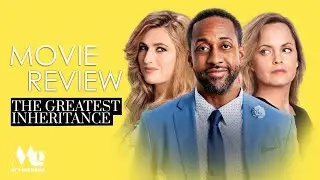 A Heartwarming, Christian Comedy the Whole Family Can Enjoy?! THE GREATEST INHERITANCE