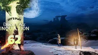 THE HISSING WASTES | Dragon Age: Inquisition (Let's Play Part 62)