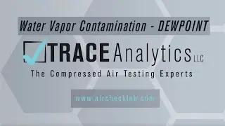 Troubleshooting: Water Vapor Contamination in Compressed Air/Gas