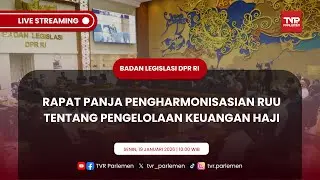 BALEG DPR RI RAPAT PANJA PENGHARMONISASIAN RUU TENTANG PENGELOLAAN KEUANGAN HAJI